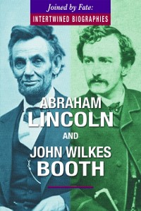 Cover Abraham Lincoln and John Wilkes Booth