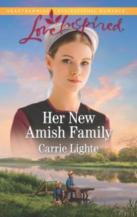 Cover Her New Amish Family (Mills & Boon Love Inspired) (Amish Country Courtships, Book 5)