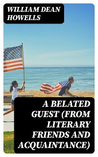 Cover A Belated Guest (from Literary Friends and Acquaintance)