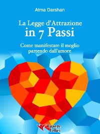 Cover La Legge di Attrazione in 7 passi