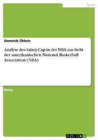 Cover Analyse des Salary-Cap in der NBA aus Sicht der amerikanischen National Basketball Association (NBA)