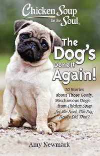 Cover Chicken Soup for the Soul: The Dog's Done It Again!