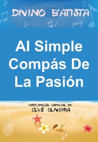 Cover Al Simple Compás De La Pasión: Ep 1