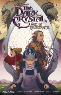 Cover Jim Henson's The Dark Crystal: Age of Resistance #1