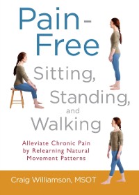 Cover Pain-Free Sitting, Standing, and Walking