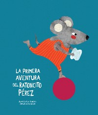 Cover La primera aventura del Ratoncito Pérez