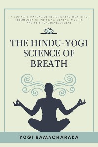 Cover The Hindu-Yogi Science of Breath
