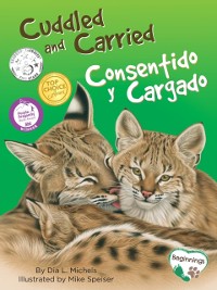 Cover Cuddled and Carried / Consentido y Cargado