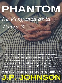 Cover La Venganza de la Tierra 3. Phantom