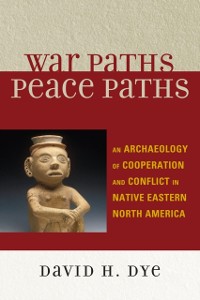 Cover War Paths, Peace Paths
