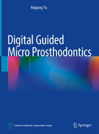 Cover Digital Guided Micro Prosthodontics
