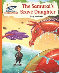Cover Reading Planet - The Samurai's Brave Daughter - Orange: Galaxy
