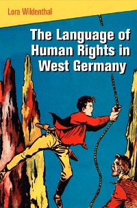 Cover The Language of Human Rights in West Germany