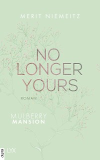 Cover No Longer Yours - Mulberry Mansion