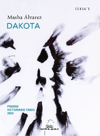 Cover Dakota (XV Premio Victoriano Taibo 2023)