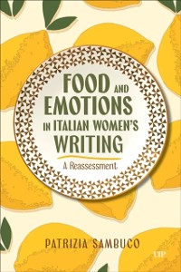 Cover Food and Emotions in Italian Women's Writing