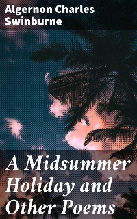 Cover A Midsummer Holiday and Other Poems