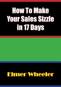 Cover How To Make Your Sales Sizzle in 17 Days