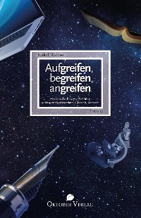 Cover Aufgreifen, begreifen, angreifen