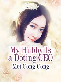 Cover My Hubby Is a Doting CEO