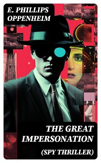 Cover THE GREAT IMPERSONATION (Spy Thriller)