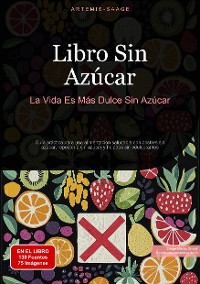 Cover Libro Sin Azúcar: La Vida Es Más Dulce Sin Azúcar