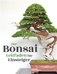 Cover Der Bonsai Leitfaden für Einsteiger
