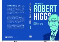 Cover The Legacy of Robert Higgs