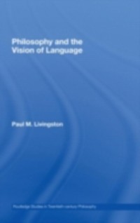 Cover Philosophy and the Vision of Language