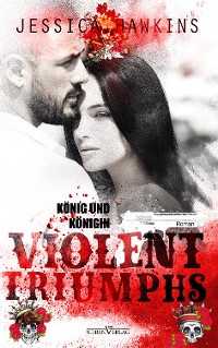 Cover Violent Triumphs - König und Königin