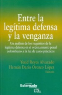 Cover Entre la legítima defensa y la venganza