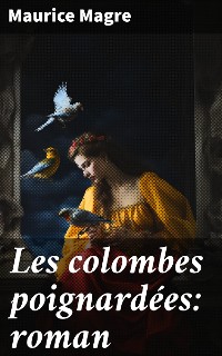 Cover Les colombes poignardées: roman