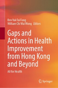Cover Gaps and Actions in Health Improvement from Hong Kong and Beyond