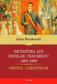 Cover Dictatura lui Ceausescu (1965-1989)