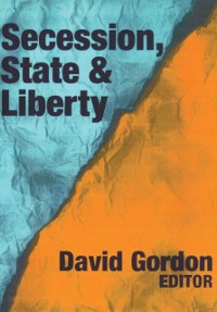 Cover Secession, State, and Liberty