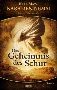 Cover Kara Ben Nemsi - Neue Abenteuer 05: Das Geheimnis des Schut