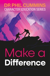 Cover Make a Difference: Character Education Series