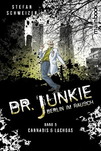 Cover Dr. Junkie - Berlin im Rausch