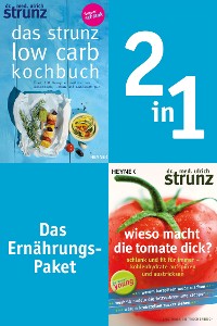 Cover Ernährung-2in1-Bundle: Wieso macht die Tomate dick, Das Strunz-Low-Carb-Kochbuch