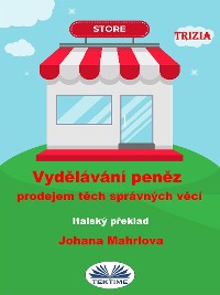 Cover Vydělávání Peněz Prodejem Těch Správných Věcí