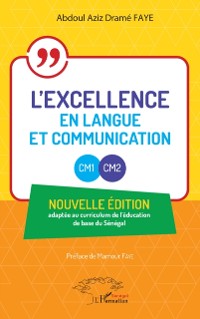 Cover L'excellence en Langue et Communication - CM1 - CM2