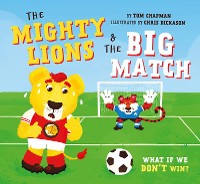 Cover The Mighty Lions and the Big Match (US Edition)