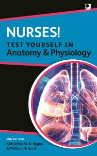 Cover Nurses! Test yourself in Anatomy and Physiology 2e