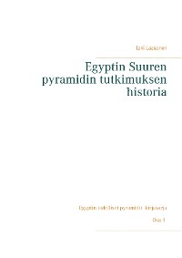 Cover Egyptin Suuren pyramidin tutkimuksen historia