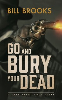 Cover Go and Bury Your Dead