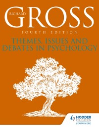 Cover Themes, Issues and Debates in Psychology Fourth Edition