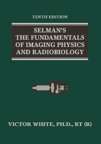 Cover Selman's The Fundamentals of Imaging Physics and Radiobiology