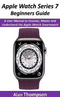 Cover Apple Watch Series 7 Beginners Guide