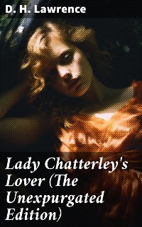 Cover Lady Chatterley's Lover (The Unexpurgated Edition)