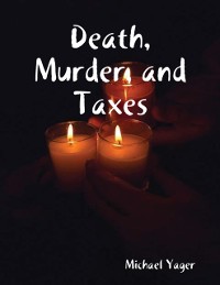 Cover Death, Murder, and Taxes